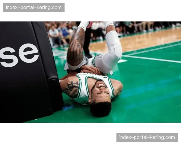 伤病报告：凯尔特人核心塔图姆脚踝扭伤，预计缺席季后赛首轮前两场